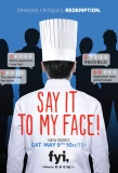 Poster for Say It to My Face