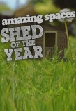 Poster for Amazing Spaces Shed of the Year