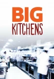 Poster for Big Kitchens