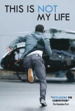 Poster for This is Not My Life