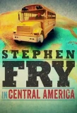 Poster for Stephen Fry in Central America