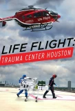 Poster for Life Flight: Trauma Center Houston