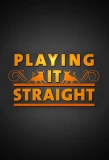 Poster for Playing It Straight