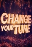 Poster for Change Your Tune