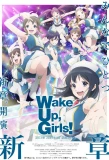 Poster for Wake Up, Girls! New Chapter