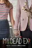 Poster for My Dead Ex
