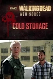 Poster for The Walking Dead: Cold Storage