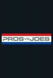 Poster for Pros vs. Joes