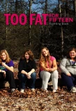 Poster for Too Fat for 15: Fighting Back