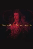Poster for Elizabeth I's Secret Agents