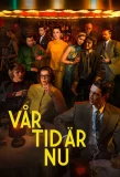 Poster for Vår tid är nu