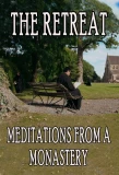 Poster for Retreat: Meditations from a Monastery