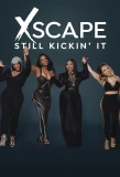 Poster for Xscape: Still Kickin' It