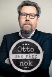 Poster for Otto har fått nok