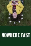 Poster for Nowhere Fast
