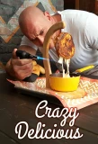 Poster for Crazy Delicious