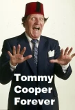 Poster for Tommy Cooper Forever