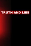 Poster for Truth and Lies