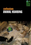 Poster for Confessions: Animal Hoarding