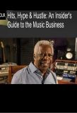 Poster for Hits, Hype & Hustle: An Insider's Guide to the Music Business