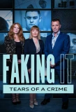 Poster for Faking It: Tears of a Crime