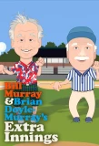 Poster for Extra Innings with Bill Murray & Brian Doyle-Murray