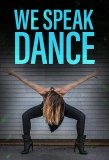 Poster for We Speak Dance