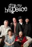 Poster for Give My Head Peace