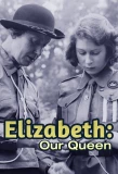 Poster for Elizabeth: Our Queen