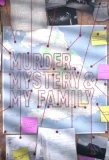Poster for Murder, Mystery and My Family
