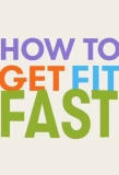 Poster for How to Get Fit Fast