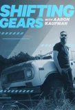 Poster for Shifting Gears with Aaron Kaufman