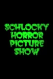 Poster for The Schlocky Horror Picture Show