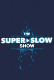 Poster for The Super Slow Show