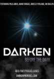 Poster for Darken: Before the Dark