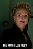 Poster for The Ruth Ellis Files: A Very British Crime Story