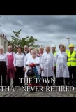 Poster for The Town That Never Retired