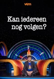 Poster for Kan iedereen nog volgen?