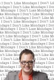 Poster for I Don't Like Mondays