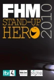 Poster for FHM Stand-Up Hero