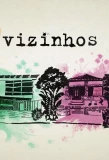 Poster for Vizinhos