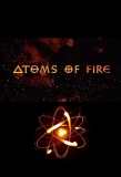 Poster for Atoms of Fire