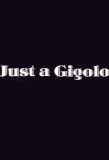 Poster for Just a Gigolo