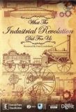 Poster for What the Industrial Revolution Did for Us