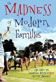 Poster for The Madness of Modern Families