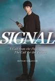 Poster for Signal: Choki Mikaiketsu Jiken Sosahan