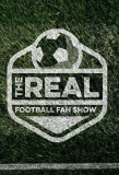 Poster for The Real Football Fan Show