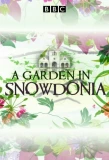 Poster for A Garden in Snowdonia