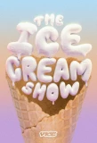 Poster for The Ice Cream Show
