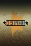 Poster for Ed vs. Spencer
